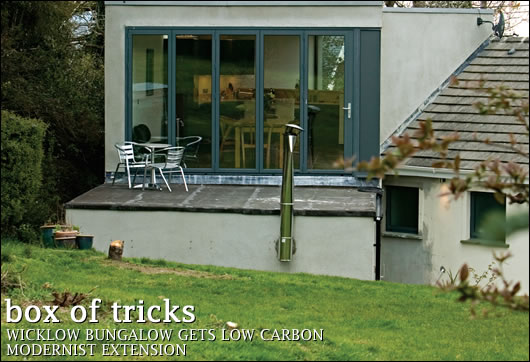 Box of Tricks Wicklow bungalow gets low carbon modernist extension