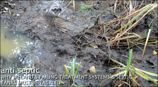 Why Ireland’s failing treatment systems & septic tanks must be tackled Why Ireland’s failing treatment systems & septic tanks must be tackled